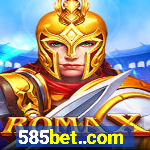 585bet..com