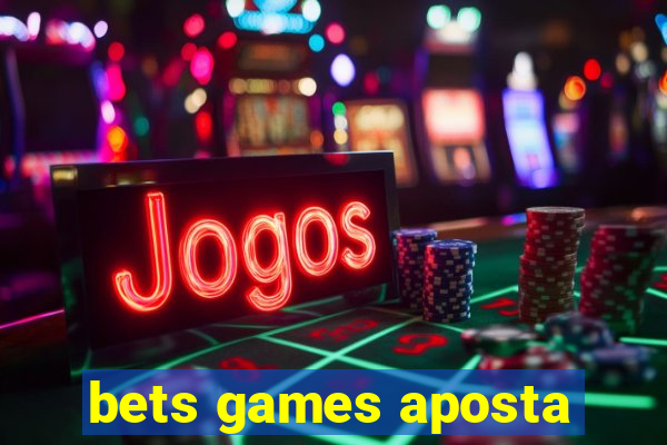 bets games aposta