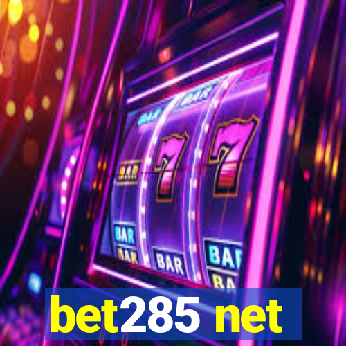 bet285 net