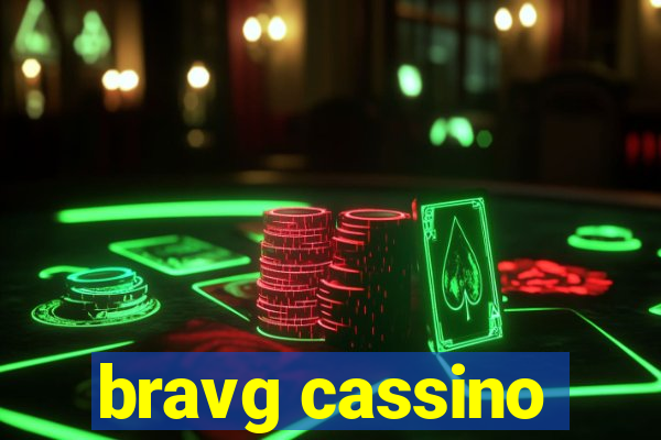 bravg cassino
