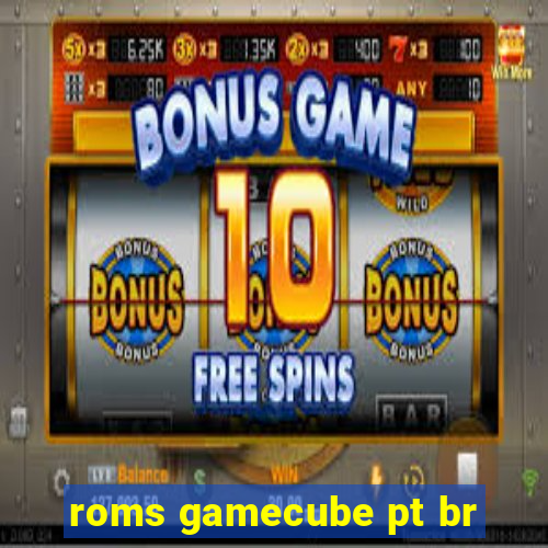 roms gamecube pt br