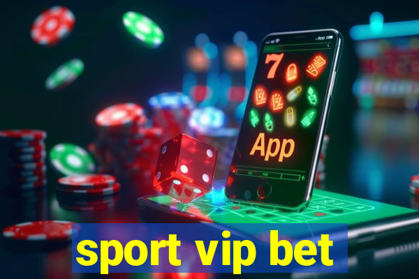 sport vip bet