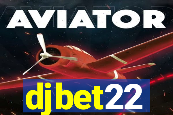 djbet22