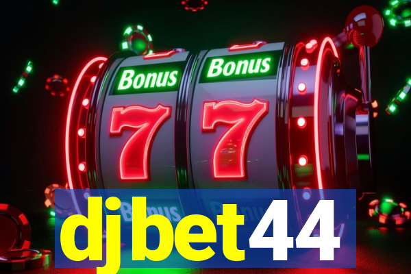 djbet44