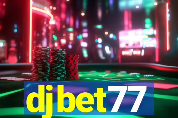 djbet77