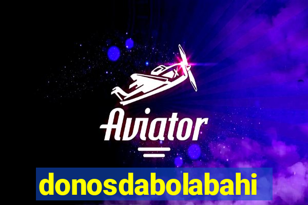 donosdabolabahia