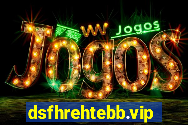 dsfhrehtebb.vip