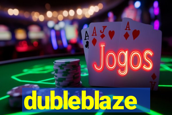 dubleblaze