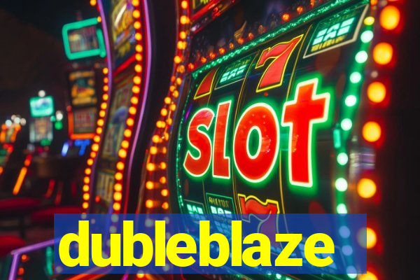 dubleblaze