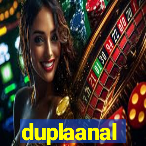 duplaanal