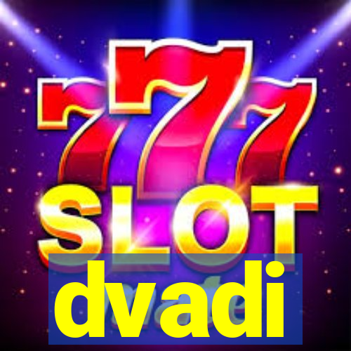 dvadi