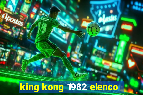 king kong 1982 elenco