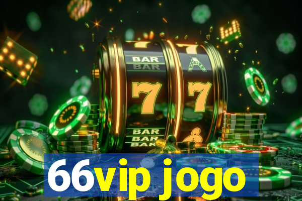 66vip jogo