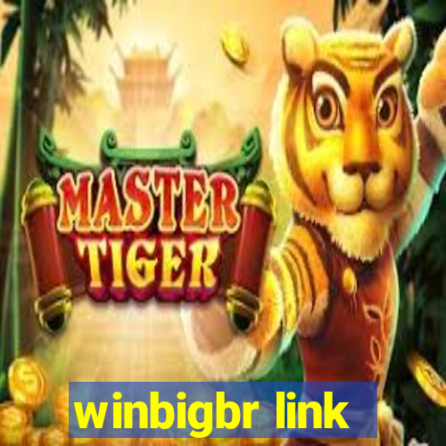 winbigbr link