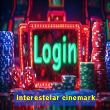 interestelar cinemark