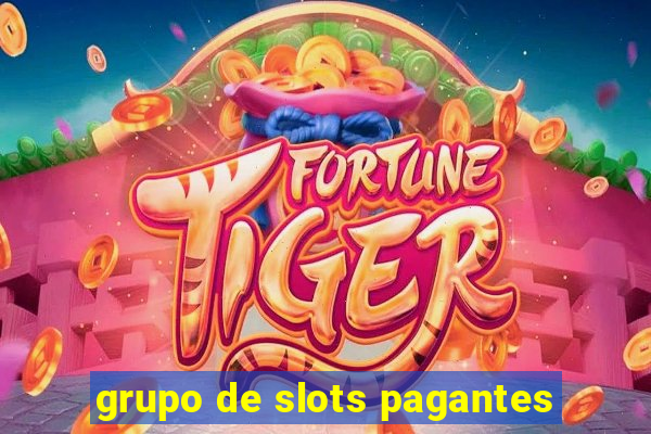 grupo de slots pagantes