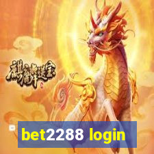 bet2288 login