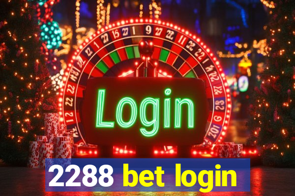 2288 bet login