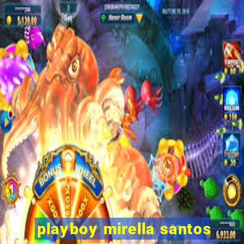 playboy mirella santos