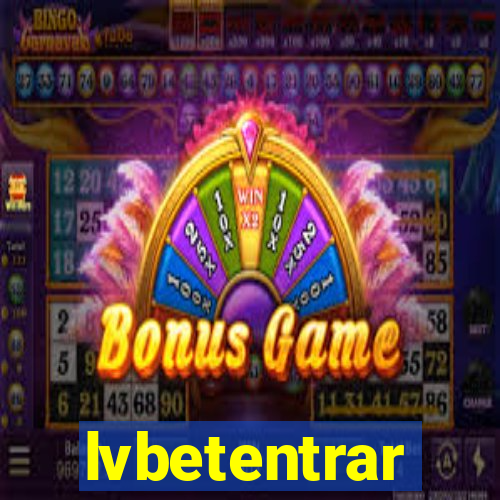 lvbetentrar