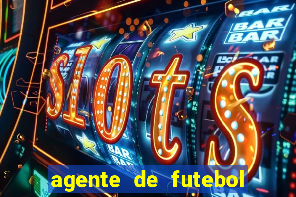 agente de futebol dinheiro infinito