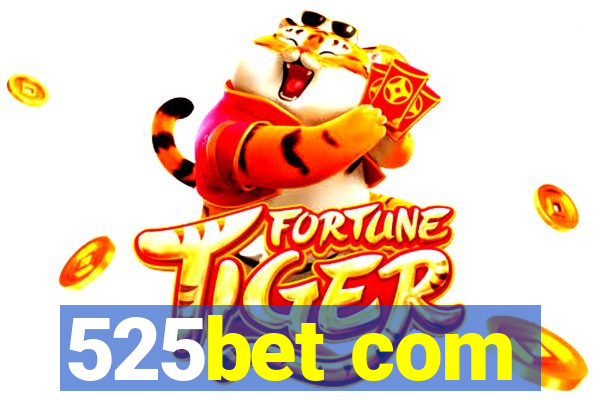 525bet com