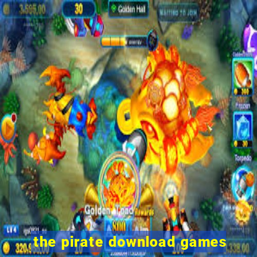 the pirate download games