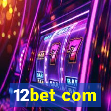 12bet com