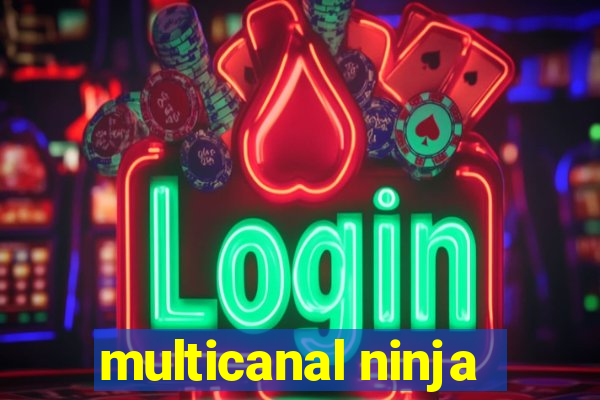multicanal ninja