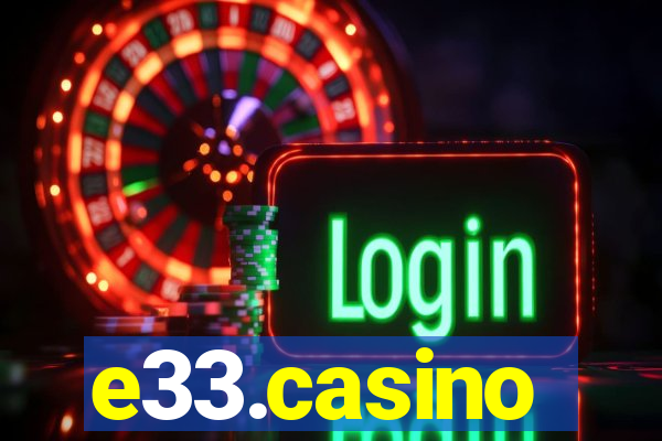 e33.casino