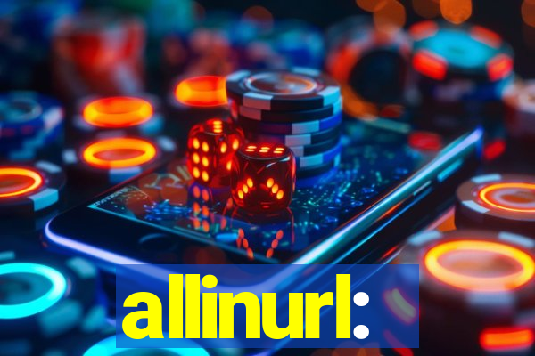 allinurl: 
