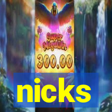 nicks