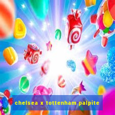 chelsea x tottenham palpite
