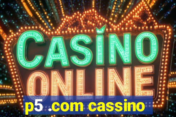 p5 .com cassino