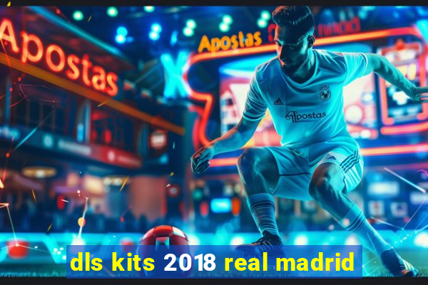 dls kits 2018 real madrid