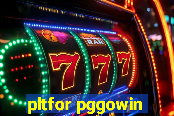 pltfor pggowin