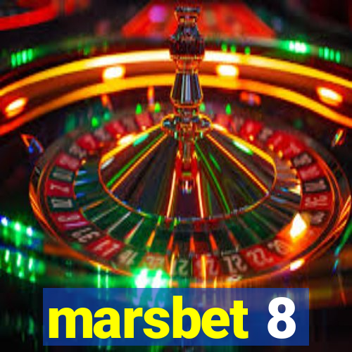 marsbet 8