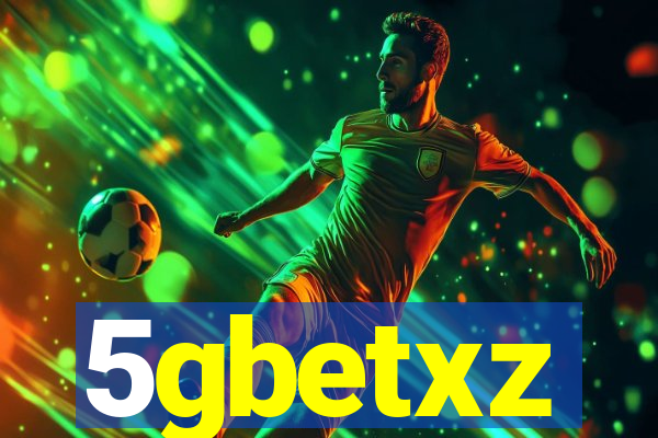 5gbetxz