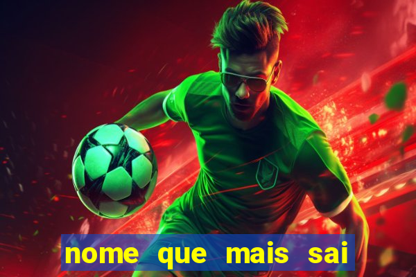 nome que mais sai na rifa