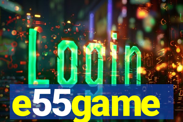e55game