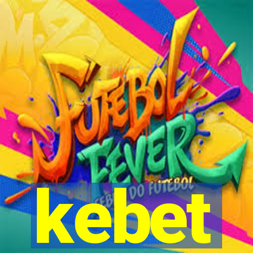 kebet