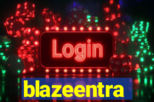 blazeentra