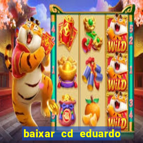 baixar cd eduardo costa 2023