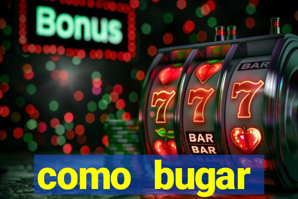 como bugar plataforma de jogos