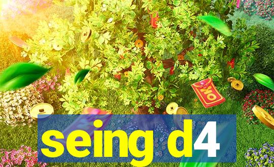 seing d4