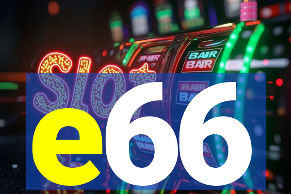 e66