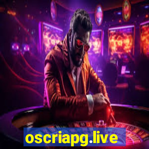 oscriapg.live