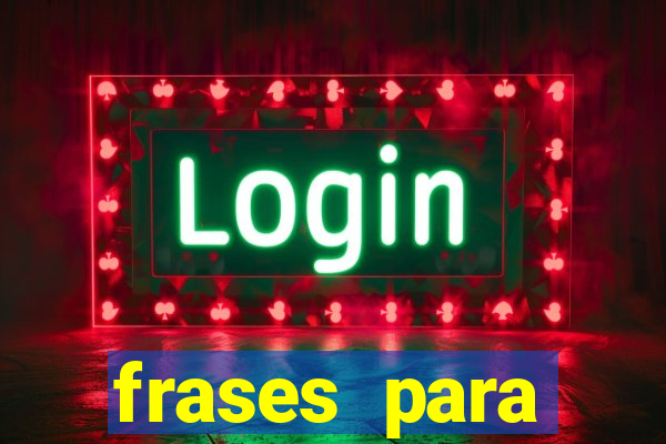 frases para pioneiros jw
