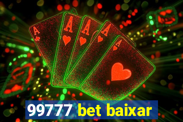 99777 bet baixar