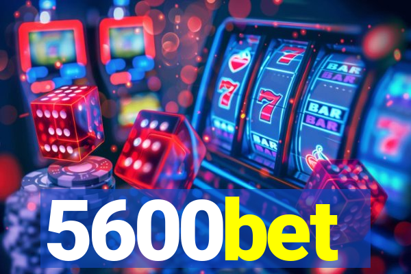 5600bet
